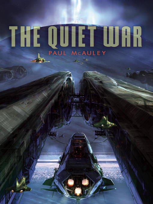Title details for The Quiet War by Paul McAuley - Available